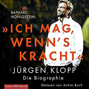 "Ich mag's wenn's kracht" Jürgen Klopp